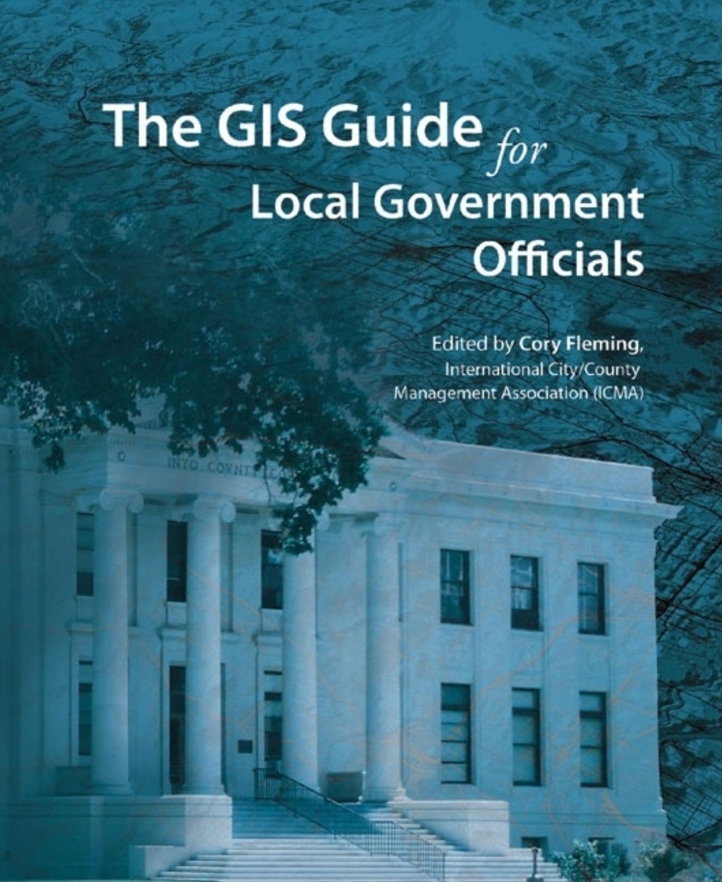 The GIS Guide for Local Government Officials
