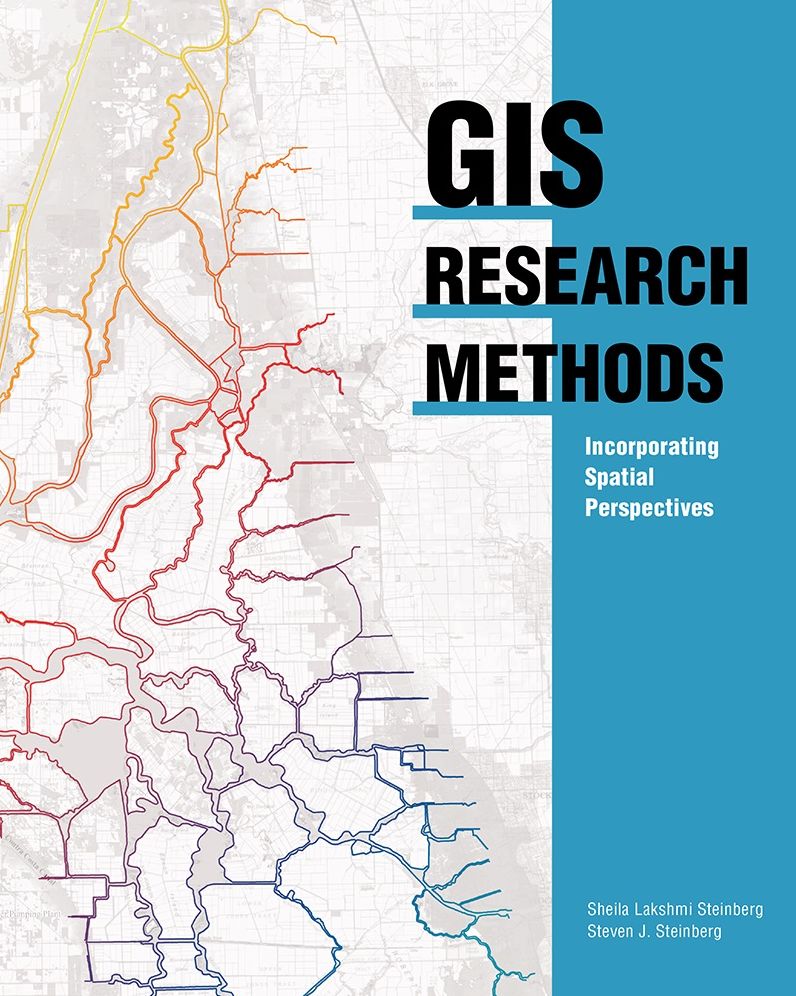 GIS Research Methods: Incorporating Spatial Perspectives