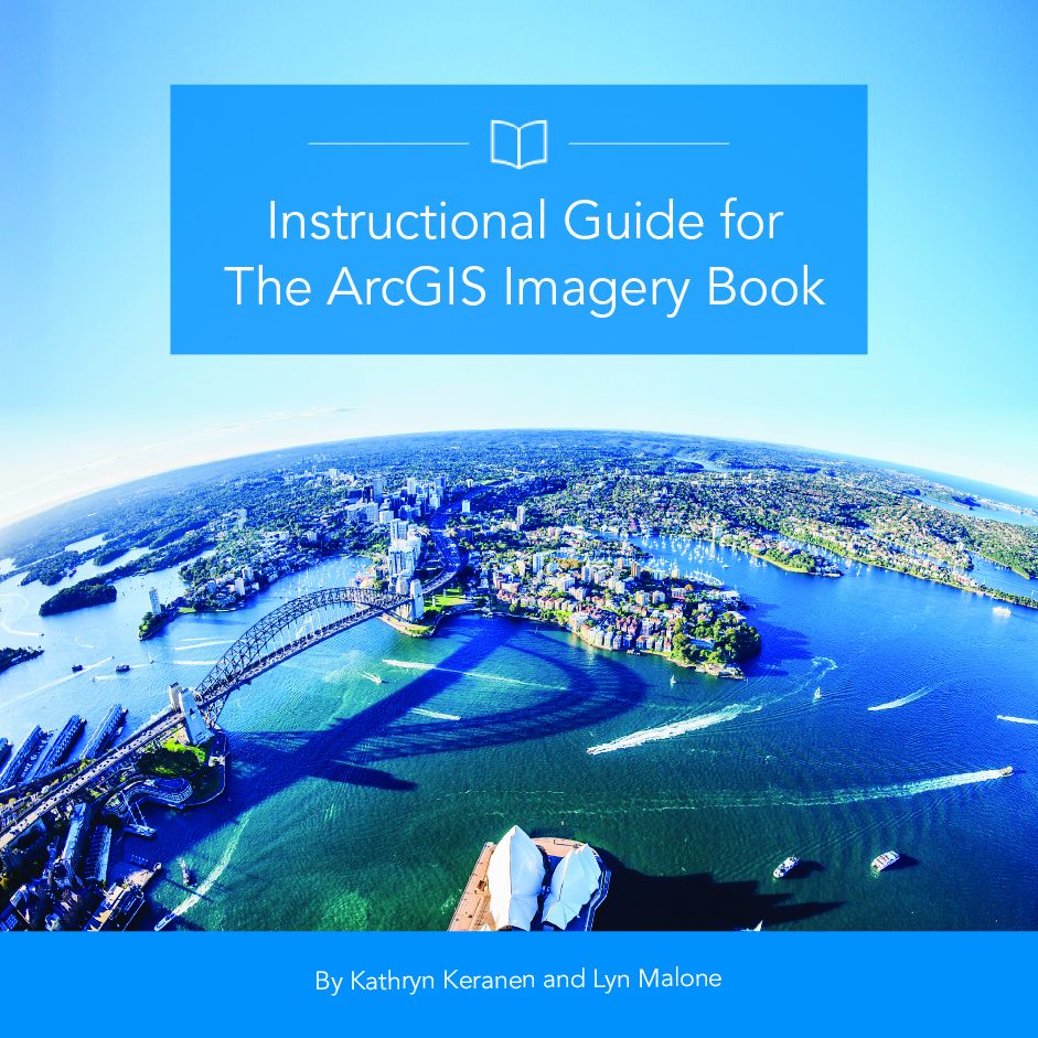 Instructional Guide for The ArcGIS Imagery Book