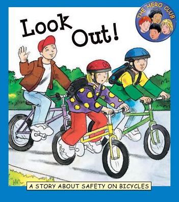 Look Out!: Safety on Bicycles