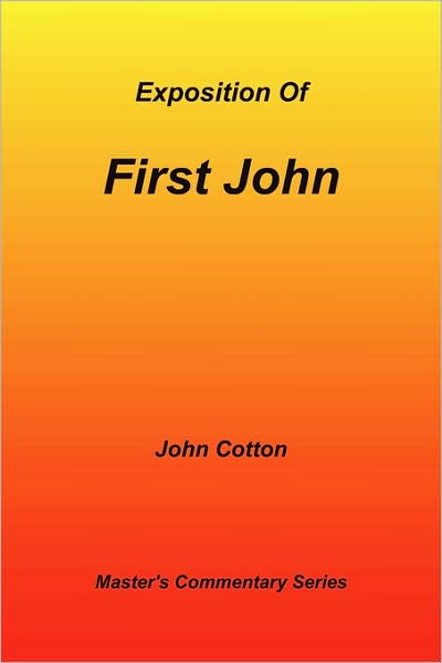 An Exposition Of First John