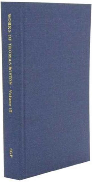 Complete Works of Thomas Boston, Volume