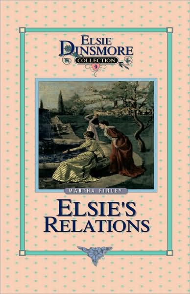 Elsie's Relations(Elsie Dinsmore Series)