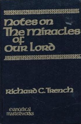 Notes on the Miracles of Our Lord