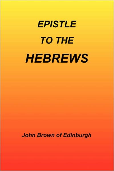 The Epistle to the Hebrews