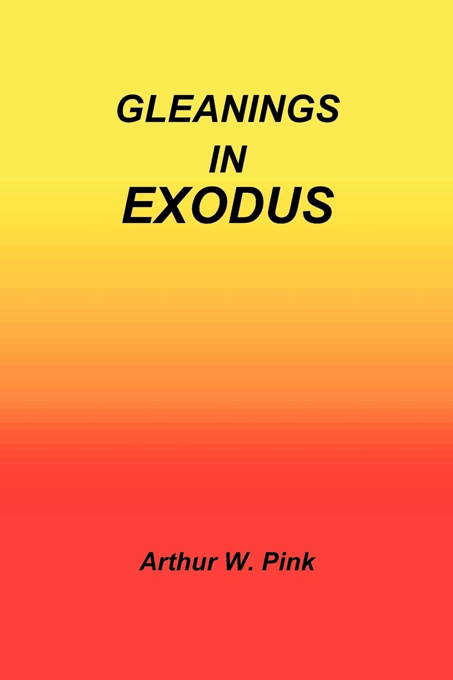 Gleanings In Exodus