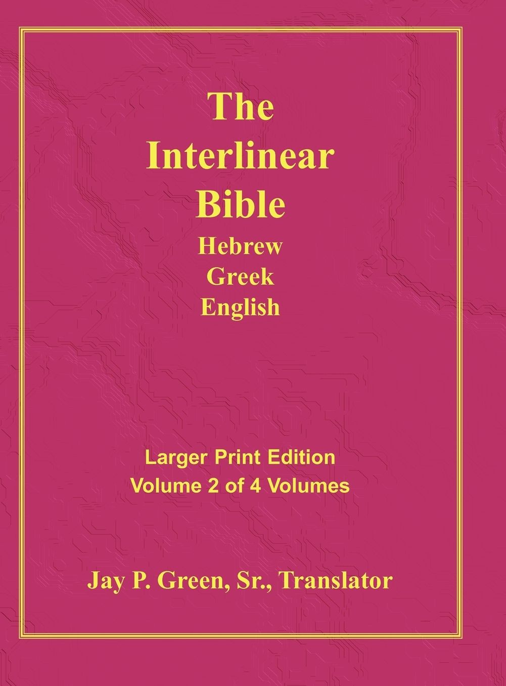 Interlinear Hebrew Greek English Bible, Volume 2 Of 4 Volumes, Larger Print, Hardcover
