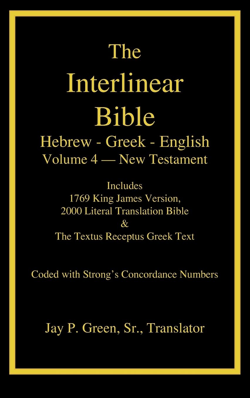Interlinear Hebrew-Greek-English Bible, New Testament, Volume 4 Of 4 Volume Set, Case Laminate Edition