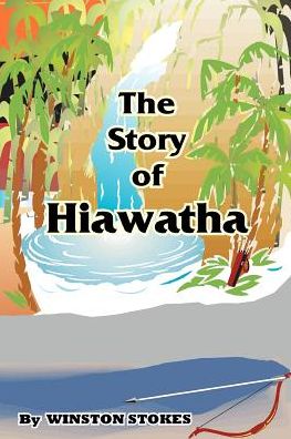 Story of Hiawatha