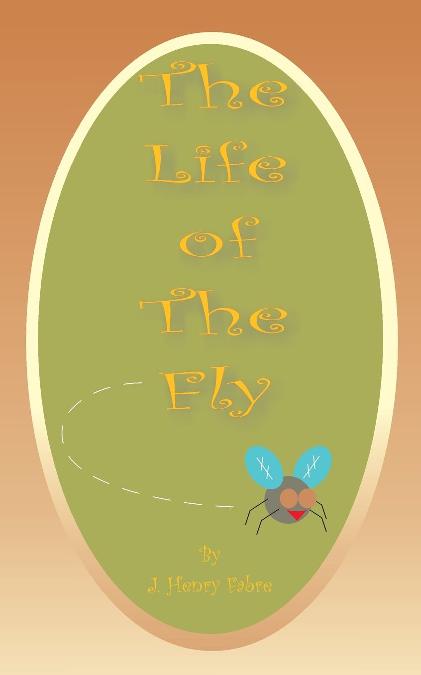 The Life Of The Fly