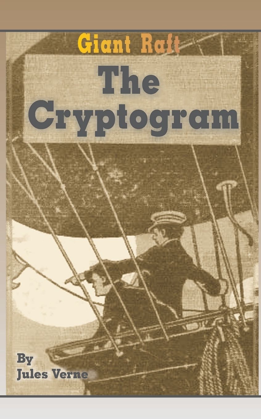 The Giant Raft: The Cryptogram
