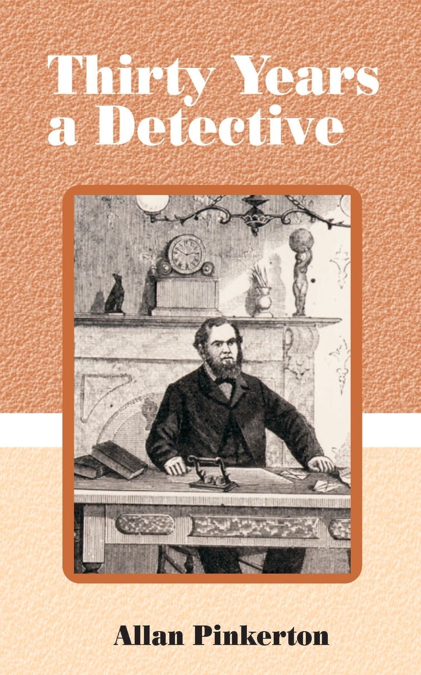 Thirty Years A Detective