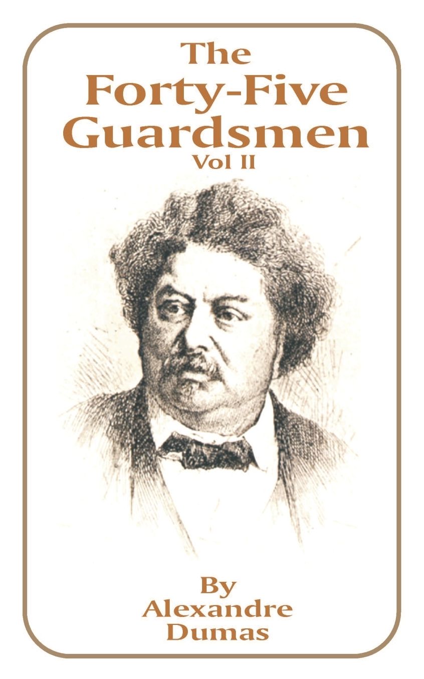The Forty-Five Guardsmen, Volume 2