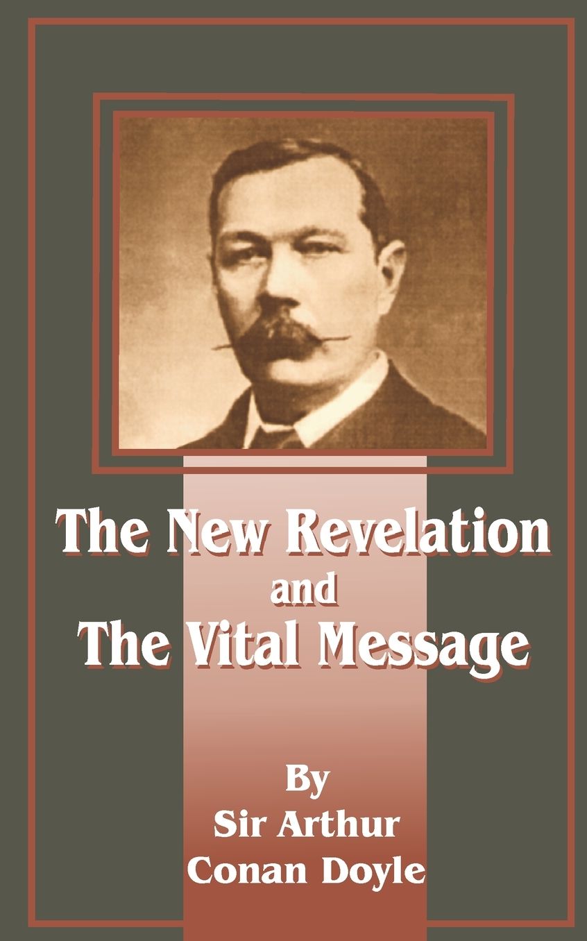 The New Revelation and The Vital Message