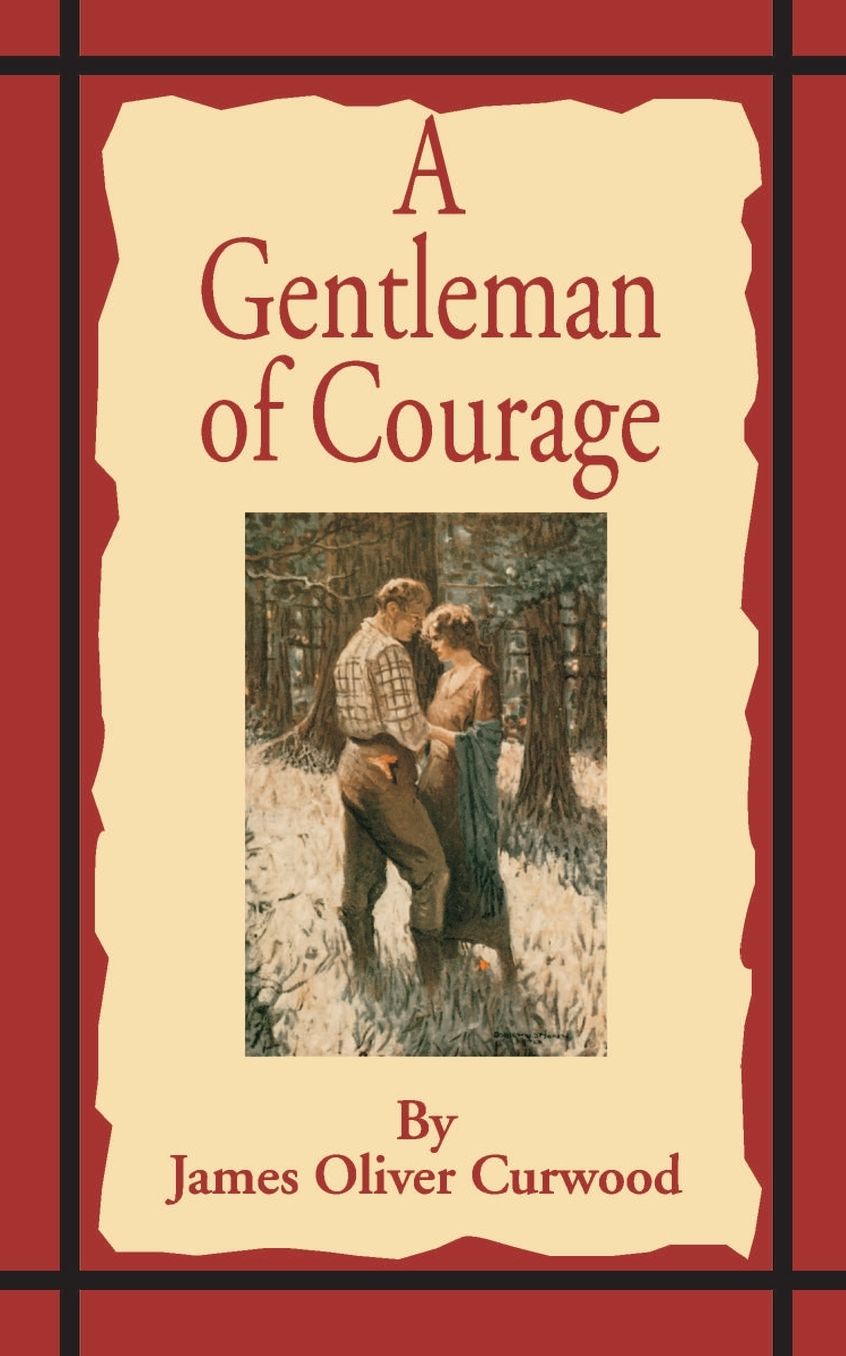 Gentleman of Courage: A Novel of the Wilderness