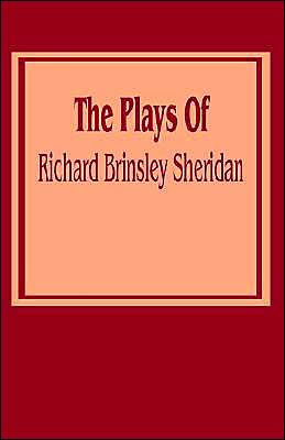 Plays Of Richard Brinsley Sheridan, The