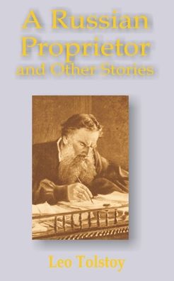 Russian Proprietor And Other Stories, A