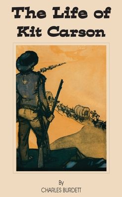 Life Of Kit Carson, The