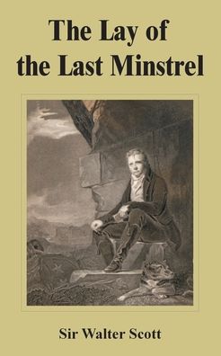 Lay Of The Last Minstrel, The