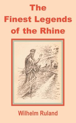 Finest Legends Of The Rhine, The
