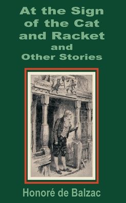 At the Sign of the Cat and Racket, and Other Stories