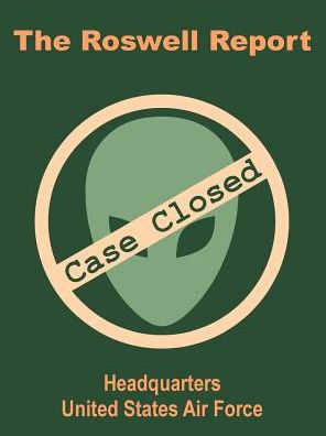 Roswell Report: Case Closed