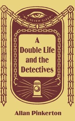 Double Life and the Detectives