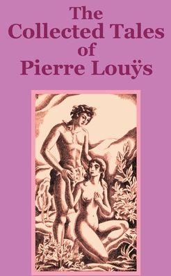 Collected Tales of Pierre Lous