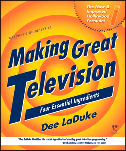 Making Great Television: Four Essential Ingredients