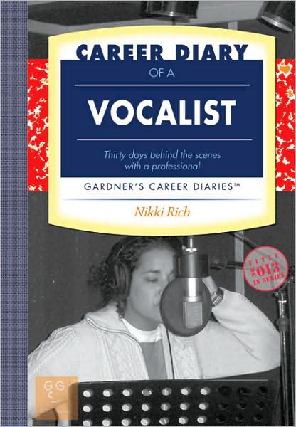 Career Diary of a Vocalist: Gardner's Guide Series