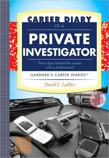 Career Diary of a Private Investigator: Gardner's Guide Series