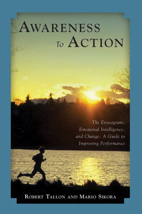 Awareness to Action: The Enneagram, Emotional Intelligence, and Change