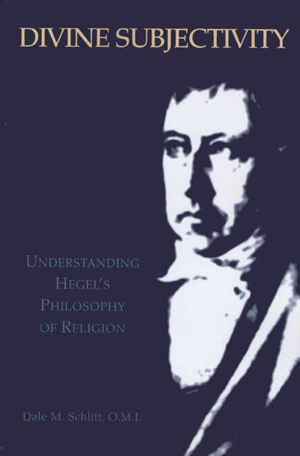 Divine Subjectivity: Understanding Hegel's Philosophy of Religion
