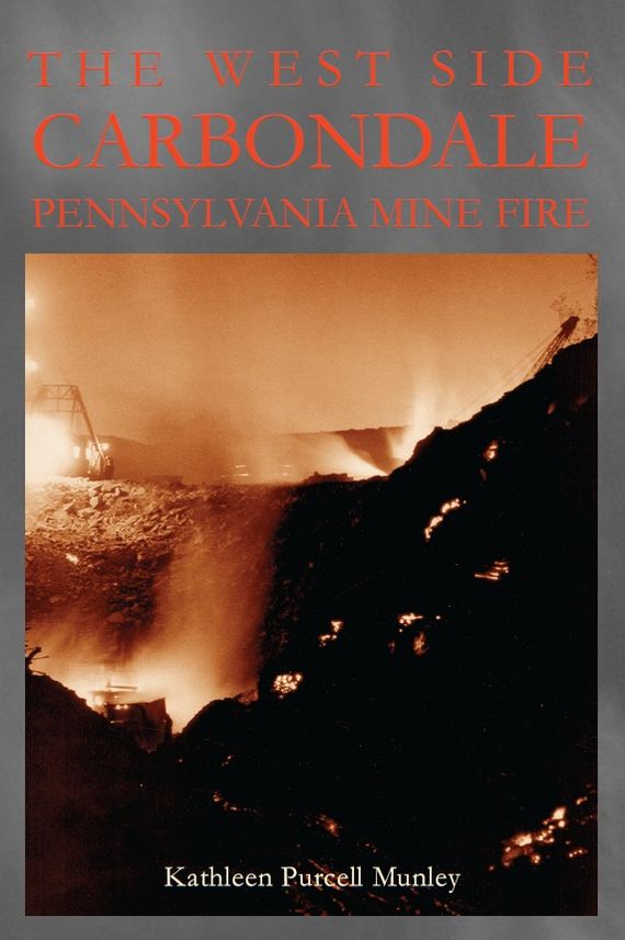 The West Side Carbondale, Pennsylvania Mine Fire