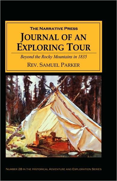 Journal of an Exploring Tour: Beyond the Rocky Mountains