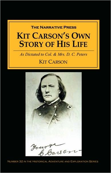Kit Carson's Own Story Of His Life