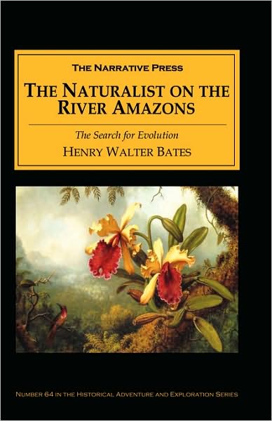 The Naturalist on the River Amazon: The Search for Evolution