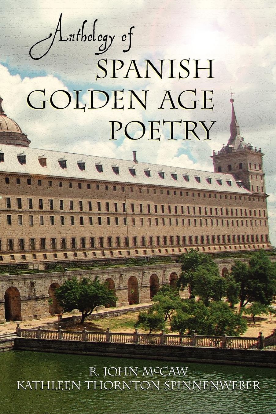 Anthology Of Spanish Golden Age Poetry