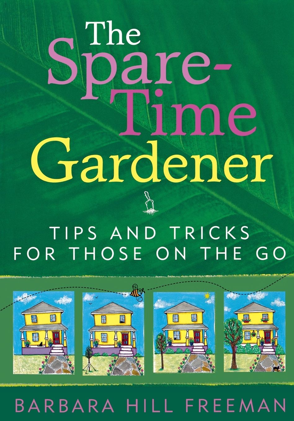 Spare-Time Gardener: Tips and Tricks for Those on the Go