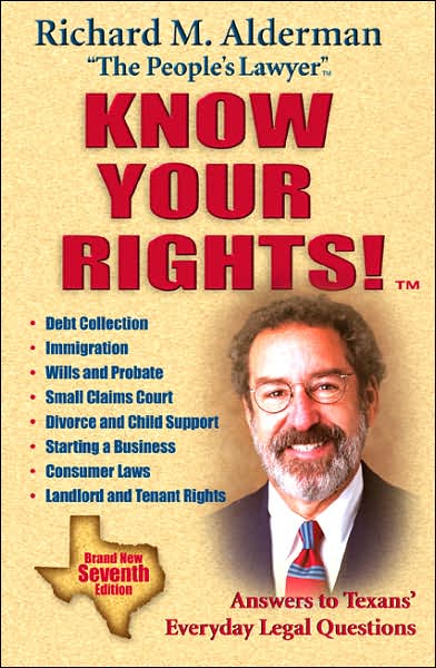 Know Your Rights!: Answers to Texans' Everyday Legal Questions