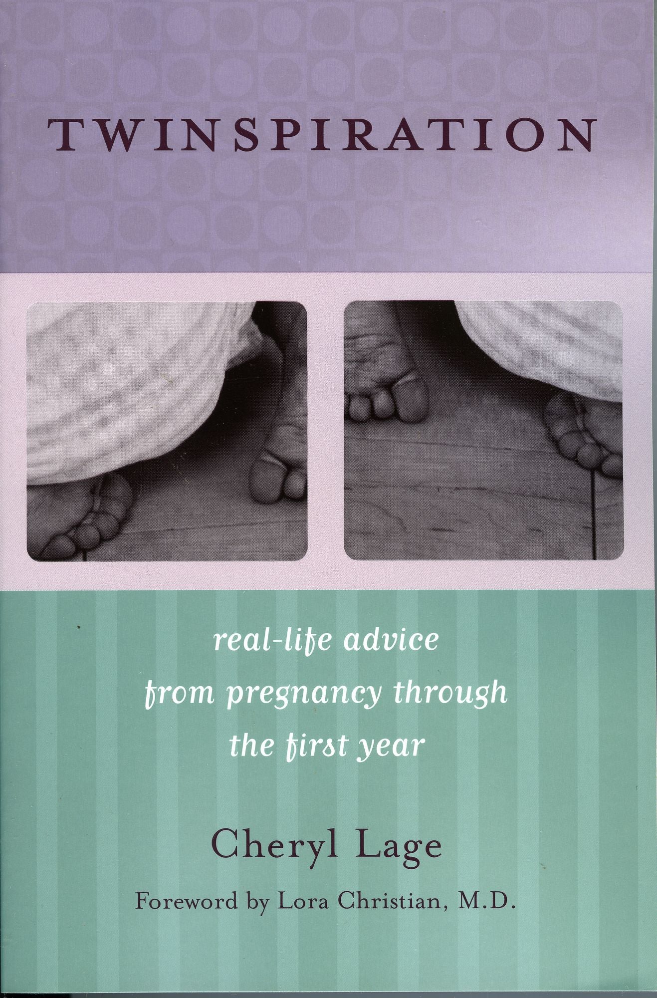 Twinspiration: Real-Life Advice from Pregnancy Through the First Year