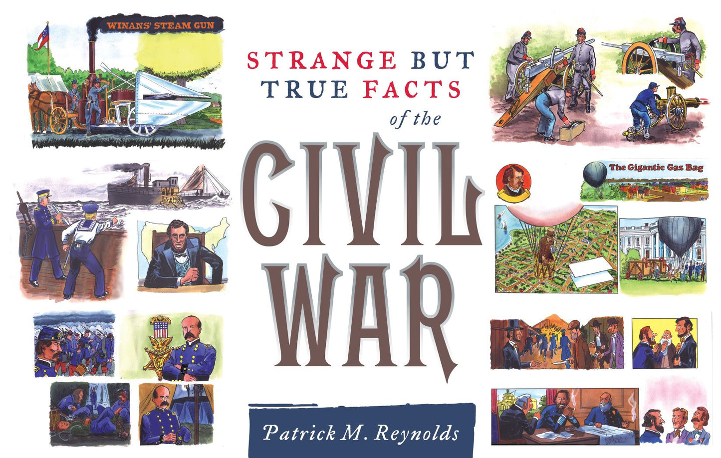 Strange but True Facts About the Civil War