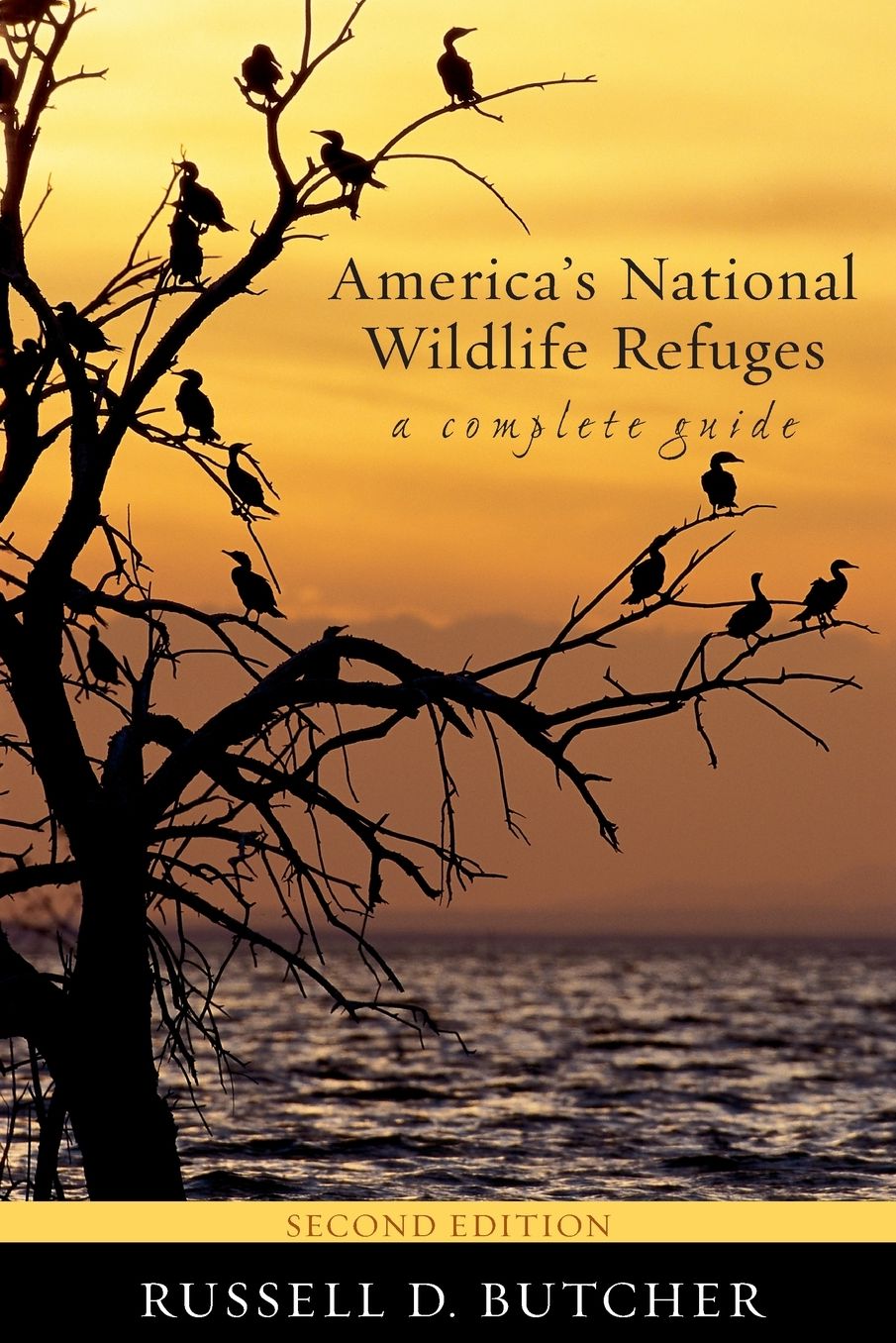 America's National Wildlife Refuges, 2nd Edition: A Complete Guide