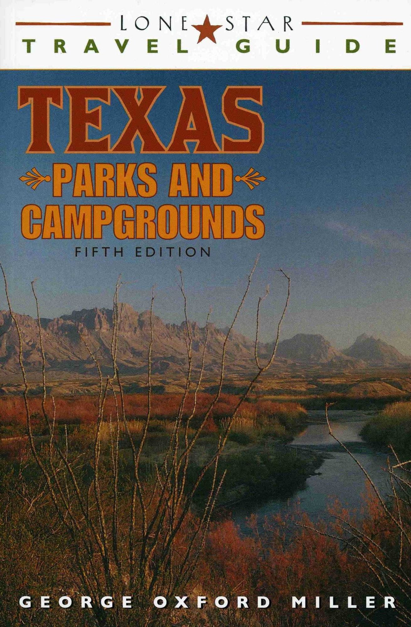 Lone Star Travel Guide to Texas Parks and Campgrounds, Fifth Edition