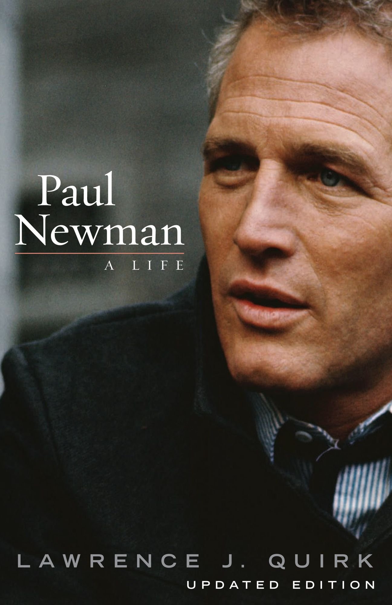Paul Newman: A Life, Updated