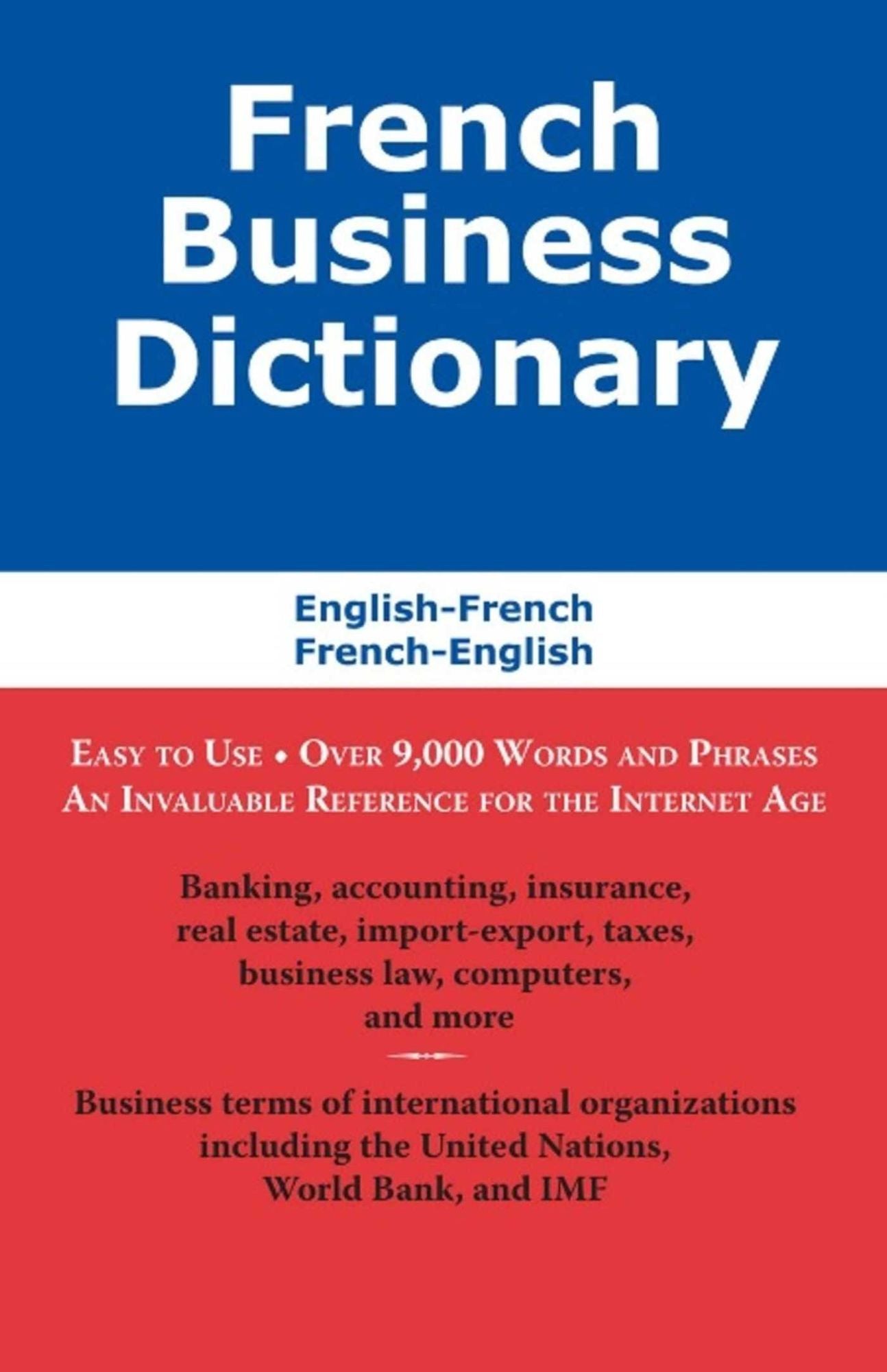 French Business Dictionary: The Business Terms of France and Canada