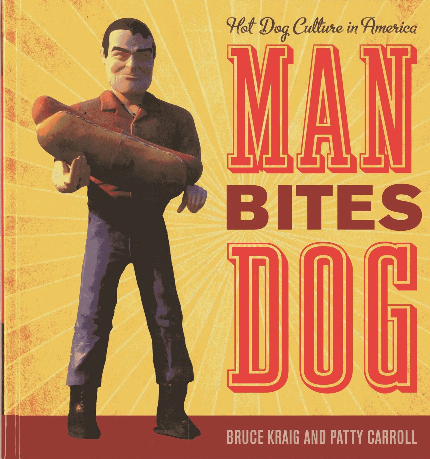Man Bites Dog: Hot Dog Culture in America