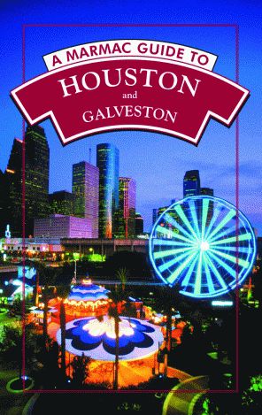 Marmac Guide to Houston and Galveston: 6th Edition