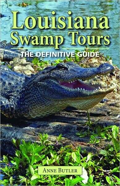 Louisiana Swamp Tours: The Definitive Guide