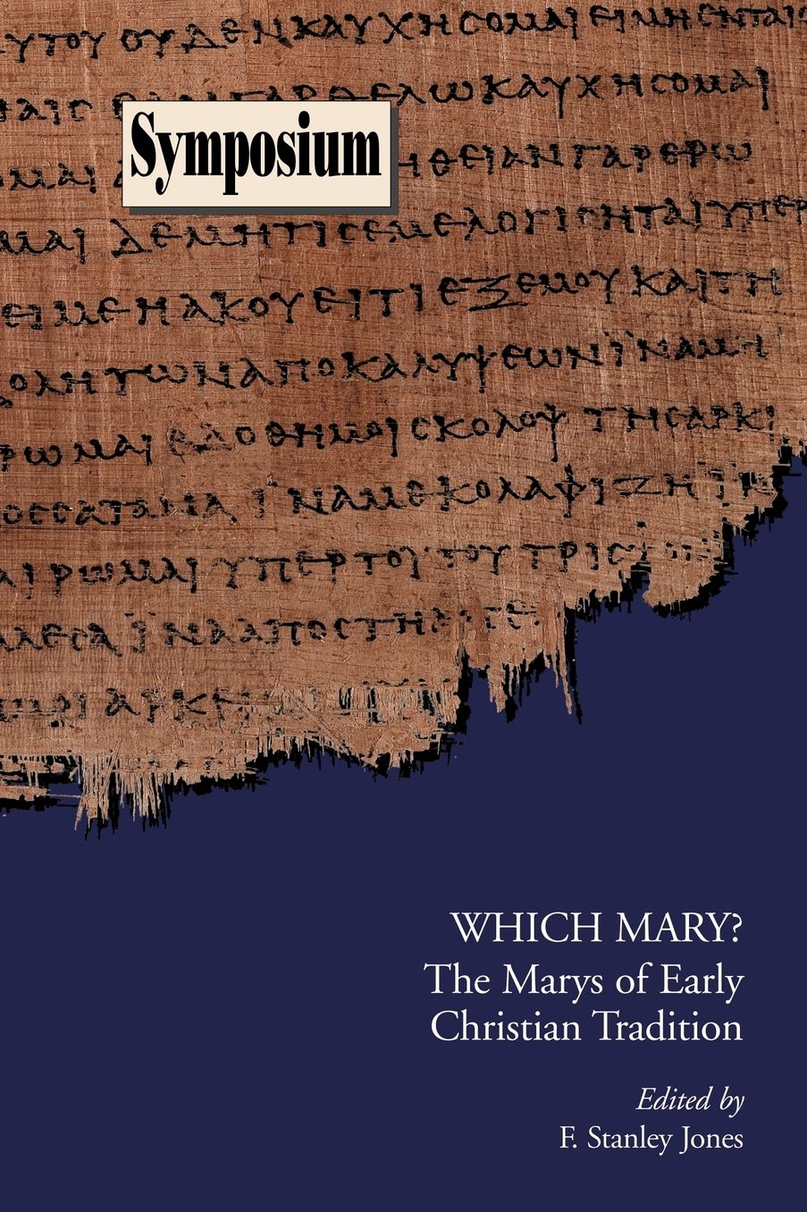 Which Mary?: The Marys of Early Christian Tradition